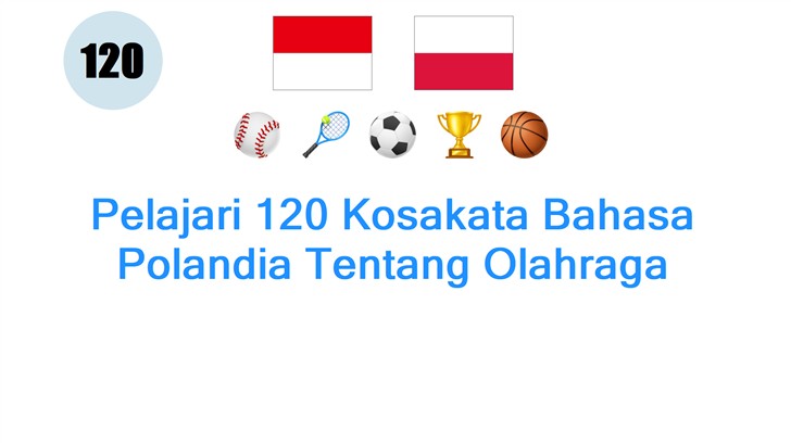 Pelajari 120 Kosakata Bahasa Polandia Tentang Olahraga